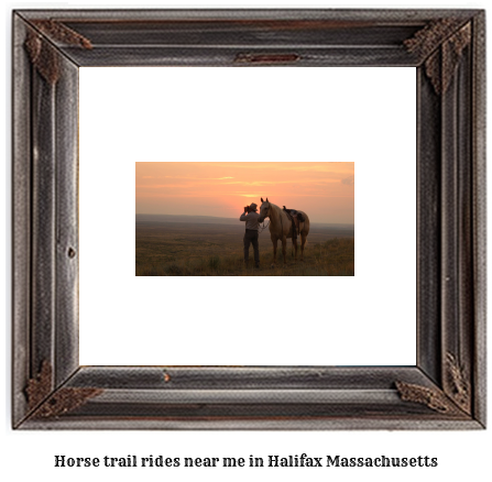 horse trail rides near me in Halifax, Massachusetts